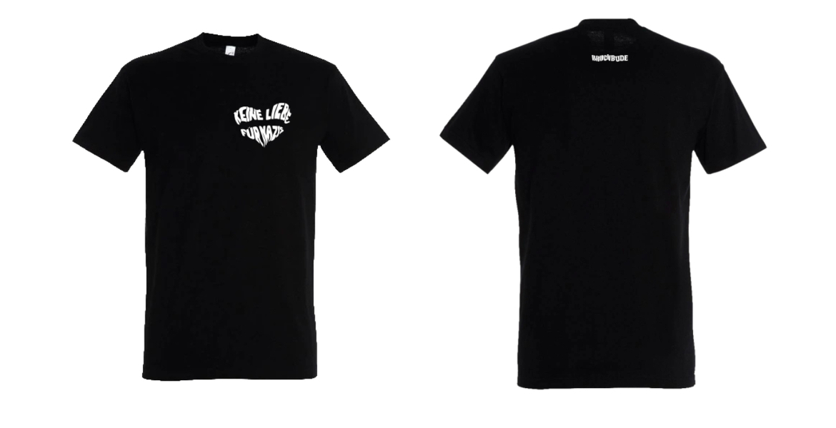  Keine Liebe für Nazis, T-Shirt 