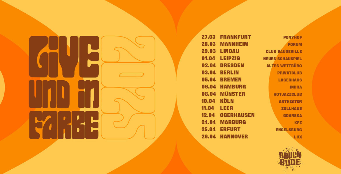 Tickets BRUCHBUDE, Live und in Farbe 2025 in Marburg