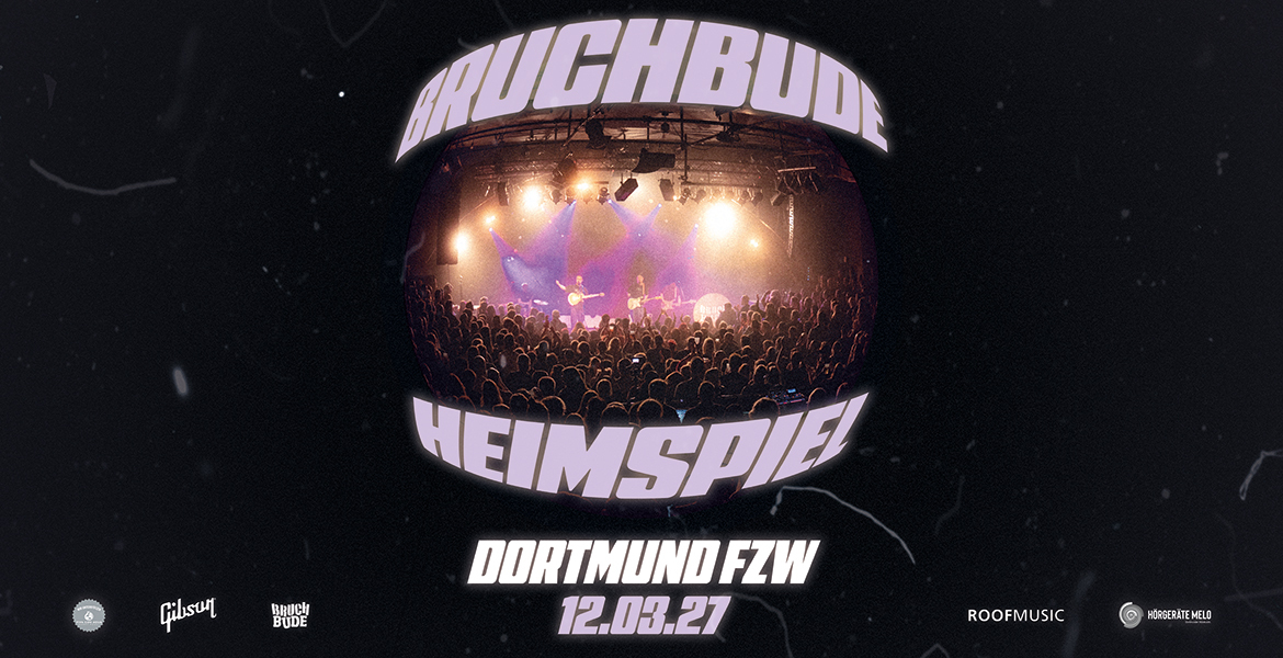 Tickets BRUCHBUDE, nichts zu verlieren - Tour in Dortmund